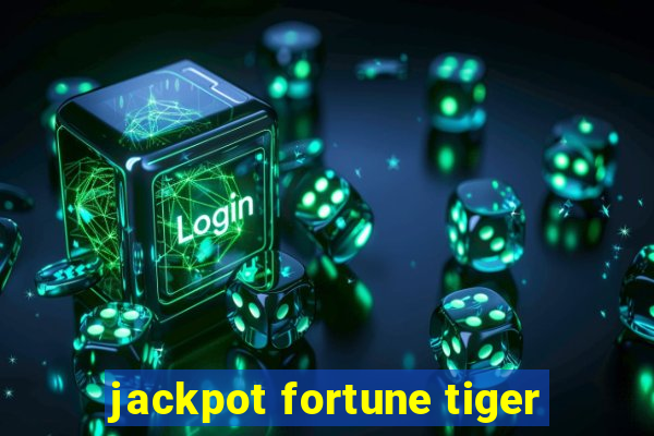 jackpot fortune tiger